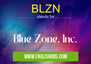 BLZN means Blue Zone, Inc. BLZN