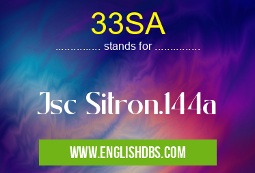 33SA means Jsc Sitron.144a 33SA