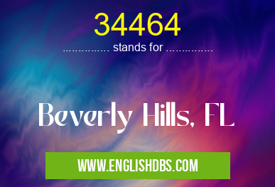 34464 means Beverly Hills, FL 34464