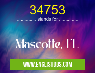 34753 means Mascotte, FL 34753