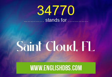 34770 means Saint Cloud, FL 34770