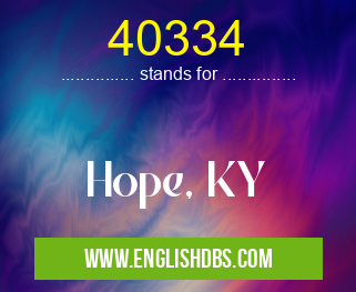 40334 means Hope, KY 40334