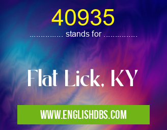 40935 means Flat Lick, KY 40935