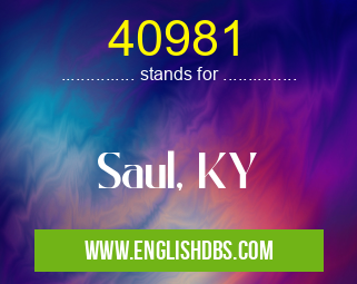 40981 means Saul, KY 40981