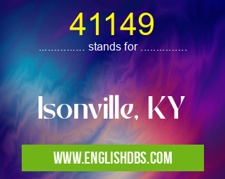 41149 means Isonville, KY 41149