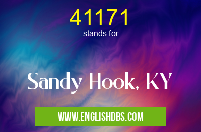 41171 means Sandy Hook, KY 41171