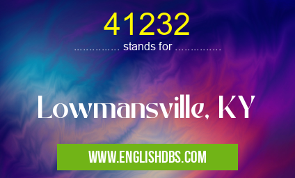 41232 means Lowmansville, KY 41232