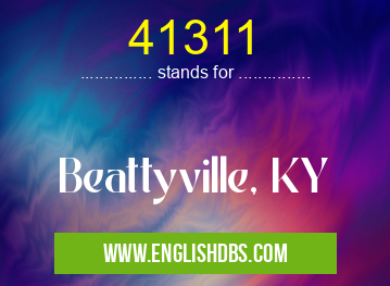41311 means Beattyville, KY 41311