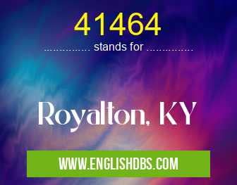 41464 means Royalton, KY 41464