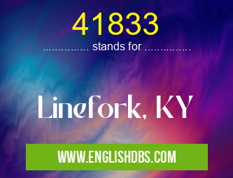 41833 means Linefork, KY 41833