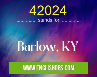 42024 means Barlow, KY 42024
