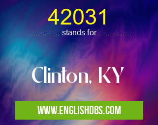 42031 means Clinton, KY 42031