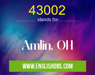 43002 means Amlin, OH 43002