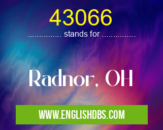 43066 means Radnor, OH 43066