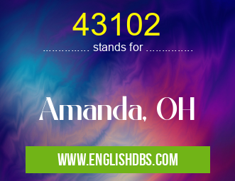 43102 means Amanda, OH 43102