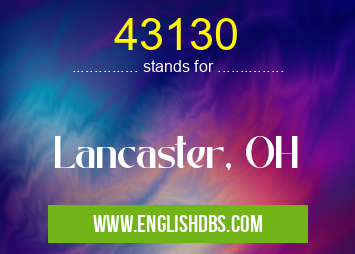 43130 means Lancaster, OH 43130