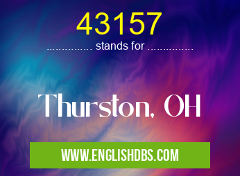 43157 means Thurston, OH 43157