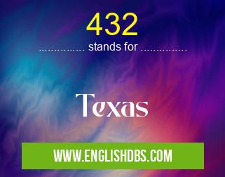 432 means Texas 432
