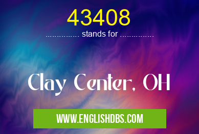 43408 means Clay Center, OH 43408