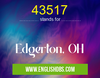43517 means Edgerton, OH 43517