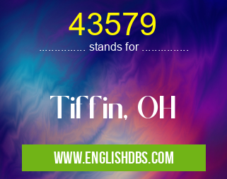 43579 means Tiffin, OH 43579