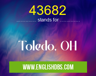 43682 means Toledo, OH 43682