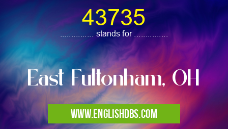 43735 means East Fultonham, OH 43735