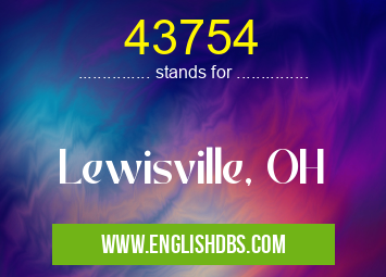 43754 means Lewisville, OH 43754
