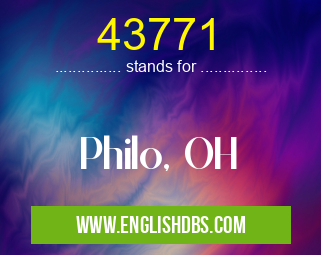 43771 means Philo, OH 43771