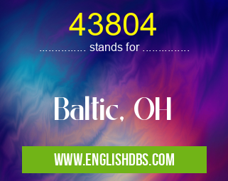 43804 means Baltic, OH 43804