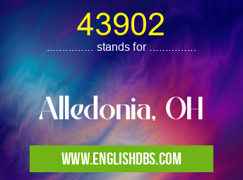 43902 means Alledonia, OH 43902