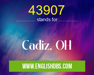 43907 means Cadiz, OH 43907