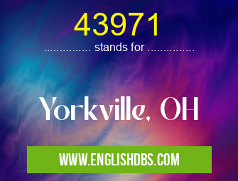 43971 means Yorkville, OH 43971