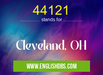 44121 means Cleveland, OH 44121