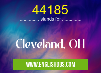 44185 means Cleveland, OH 44185
