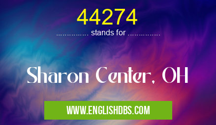 44274 means Sharon Center, OH 44274