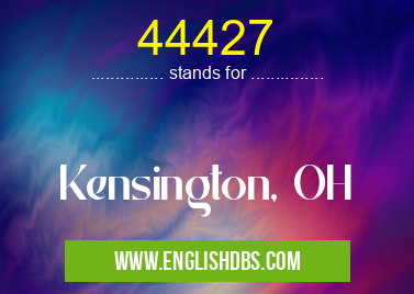 44427 means Kensington, OH 44427