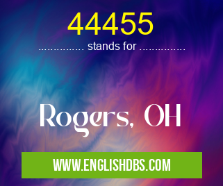 44455 means Rogers, OH 44455