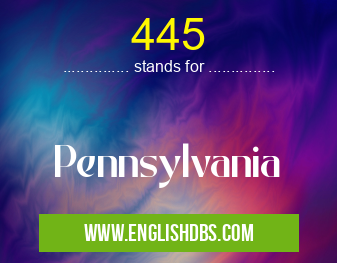 445 means Pennsylvania 445