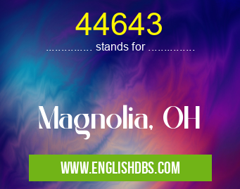 44643 means Magnolia, OH 44643