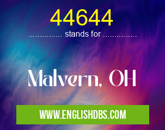 44644 means Malvern, OH 44644