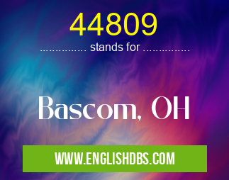 44809 means Bascom, OH 44809