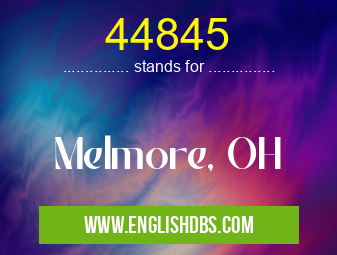 44845 means Melmore, OH 44845