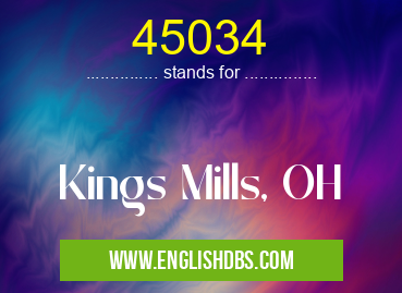 45034 means Kings Mills, OH 45034