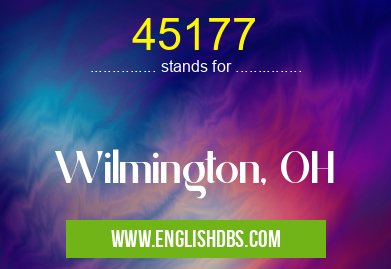 45177 means Wilmington, OH 45177
