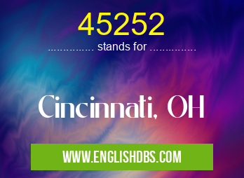 45252 means Cincinnati, OH 45252