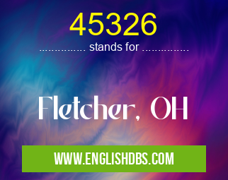 45326 means Fletcher, OH 45326