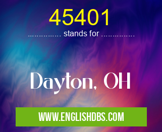 45401 means Dayton, OH 45401