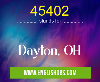 45402 means Dayton, OH 45402