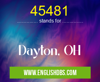 45481 means Dayton, OH 45481